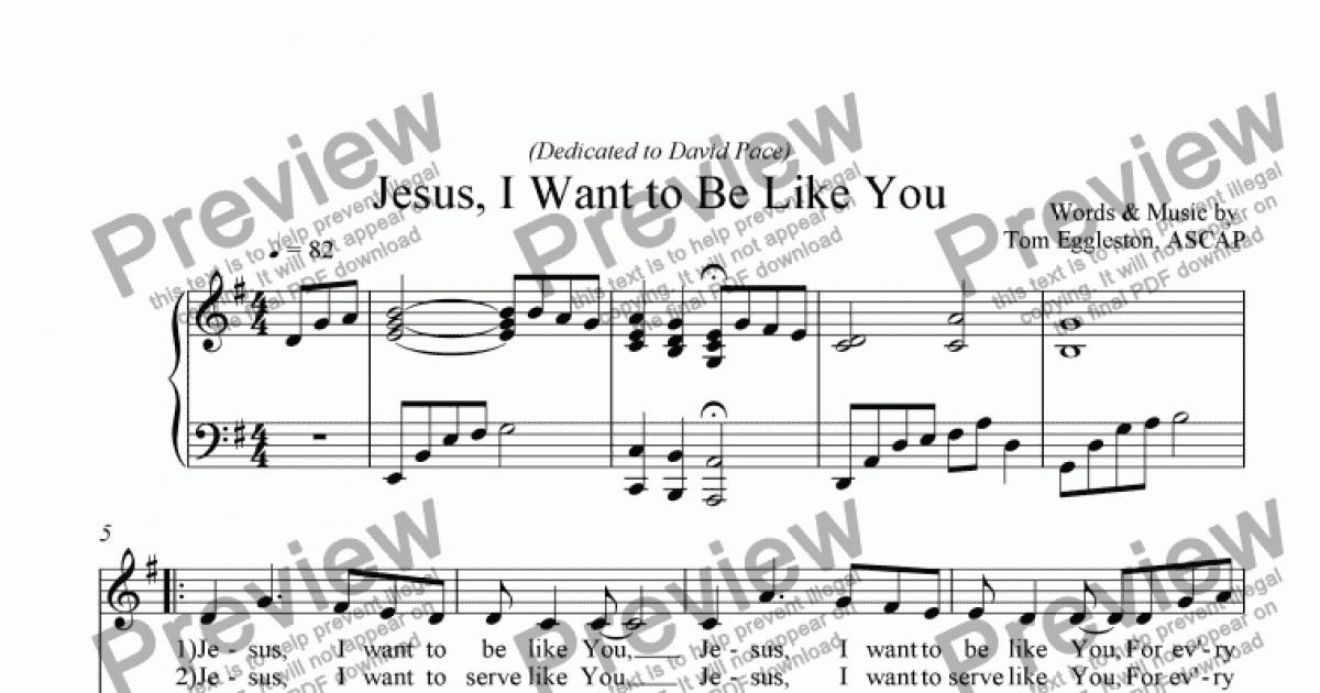 Jesus, I Want to Be Like You - Download Sheet Music PDF file