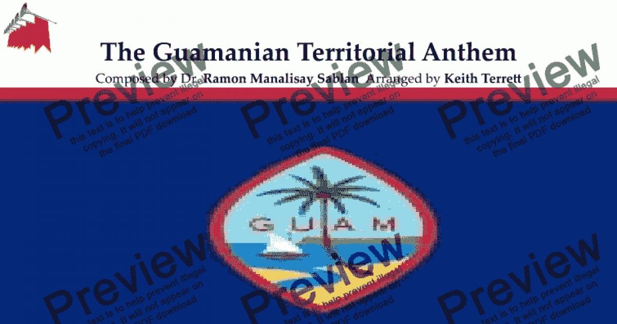 Guamanian Territorial Anthem The Guam Hymn Fanohge Chamoru” For