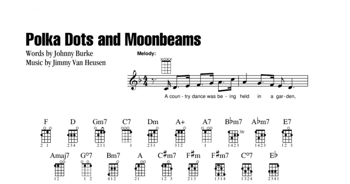 Polka Dots And Moonbeams Ukulele Chords Lyrics Print Sheet Music