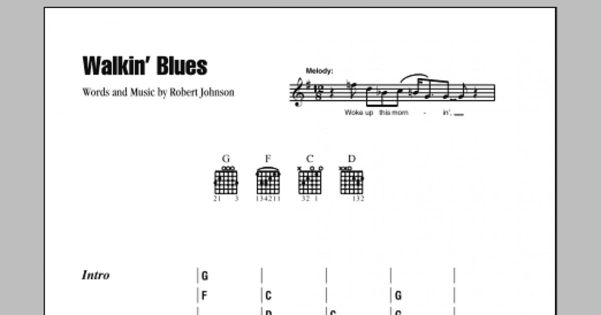 Walkin' Blues (Guitar Chords/Lyrics) - Print Sheet Music Now