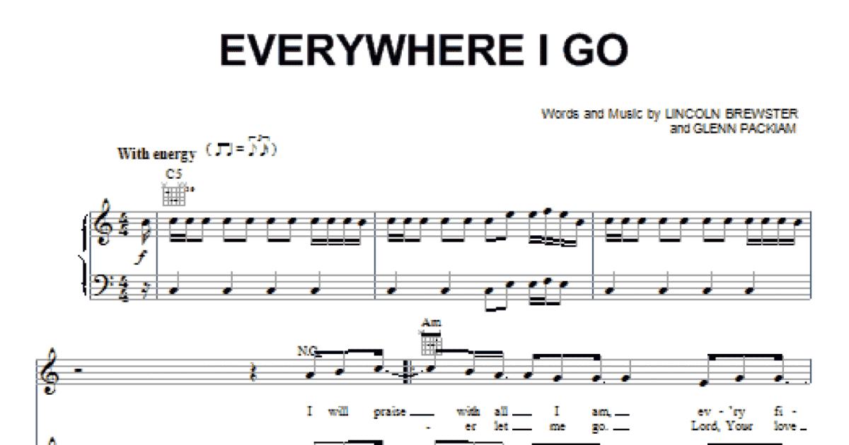 Lincoln Brewster: Everywhere I Go sheet music for voice, piano or