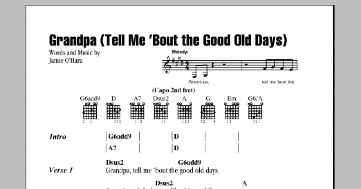 Grandpa (Tell Me 'Bout The Good Old Days) (Guitar Chords/Lyrics)