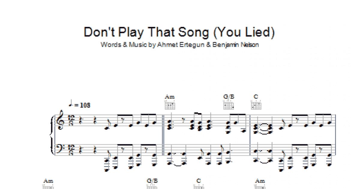 Don't Play That Song (You Lied) Sheet Music | Aretha Franklin | Piano,  Vocal & Guitar Chords