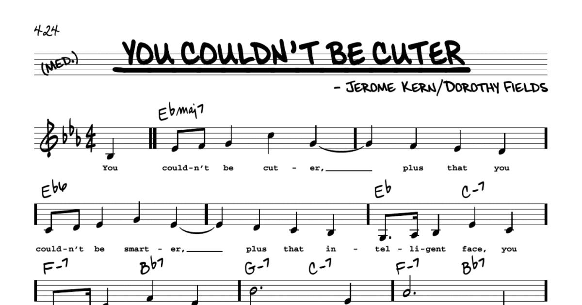 You Couldn't Be Cuter sheet music (real book - melody and chords) (real  book)
