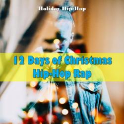 12 Days of Christmas Hip-Hop Rap - Download Sheet Music PDF file