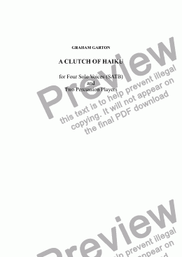 page one of A CLUTCH OF HAIKU - Ensemble for Four Solo Voices SATB and Two Percussion Players with Timpani and wide variety of Percussion Instruments. Fascinating and beguiling work. Duration: 18 minutes