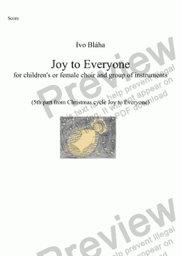 page one of JOY TO EVERYONE (Radost všem) - 5th part of Christmas cycle for children’s or female choir and group of instruments (English words)