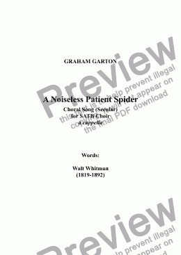 page one of CHORAL SONG (SECULAR) ’A Noiseless Patient  Spider’ for SATB a cappella. Creep-Crawly and not easy. Unsuitable for Arachnophobics. Words: Walt-Whitman (1819-1892)