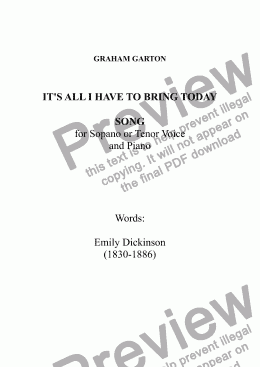 page one of SONG - 'IT'S ALL I HAVE TO BRING TODAY' for Soprano or Tenor Voice and Piano. Words: Emily Dickinson (1830-1886)