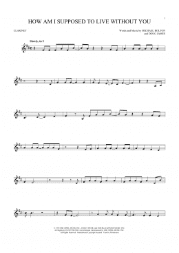 page one of How Am I Supposed To Live Without You (Clarinet Solo)