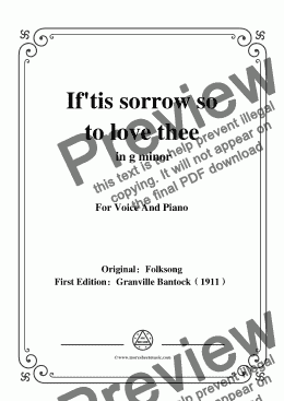 page one of Bantock-Folksong,If'tis sorrow so to love thee(Yo m'alegro de habèr sido),in g minor,for voice and piano