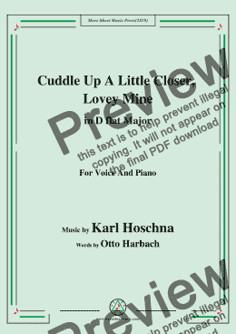 page one of Karl Hoschna-Cuddle Up A Little Closer,Lovey Mine,in D flat Major,for Voice&Pno