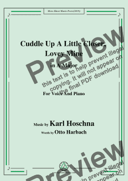 page one of Karl Hoschna-Cuddle Up A Little Closer,Lovey Mine,in A Major,for Voice&Pno