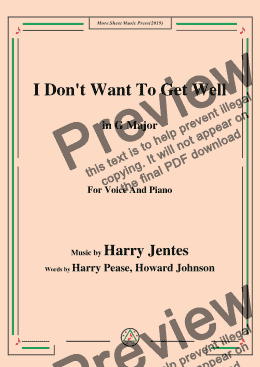 page one of Harry Jentes-I Don't Want To Get Well,in G Major,for Voice and Piano