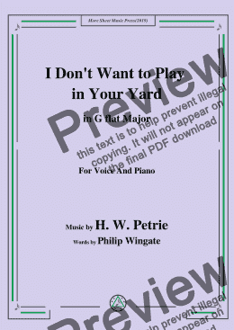 page one of Petrie-I Don't Want to Play in Your Yard,in G flat Major,for Voice and Piano 