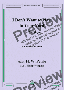 page one of Petrie-I Don't Want to Play in Your Yard,in A flat Major,for Voice and Piano