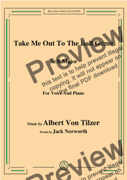 page one of Albert Von Tilzer-Take Me Out To The Ball Game,in B Major,for Voice and Piano