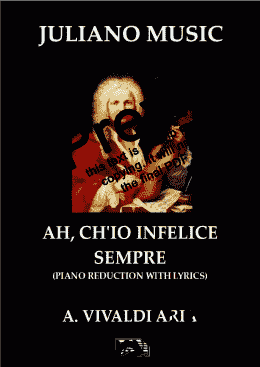 page one of AH, CH'INFELICE SEMPRE (PIANO REDUCTION WITH LYRICS) - A. VIVALDI