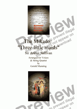 page one of Gilbert & Sullivan - Songs from the Savoy Operas - The Mikado: 'Three little maids' - arr. for Voices & String Quartet by Gerald Manning