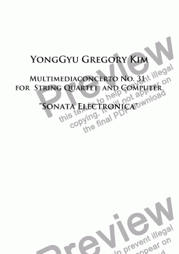 page one of Multimediaconcerto 31 for String Quartet and Computer Sonata Electronica FINAL-2 After-2 FULL SCORE