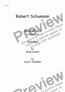 page one of Schumann - 'Wild Rider' (op 68 no 8) transcribed for string quartet by David C Wheatley