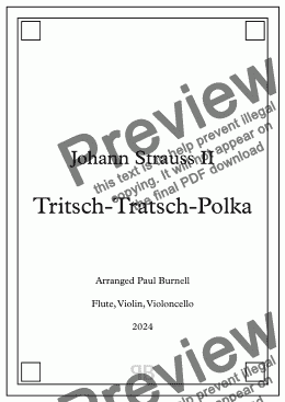 page one of Tritsch-Tratsch-Polka, arranged for trio: flute, violin, 'cello - Score and Parts