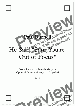 page one of He Said "Sam,You're Out of Focus”, for low wind and/or brass instruments in six parts with optional drone and suspended cymbal