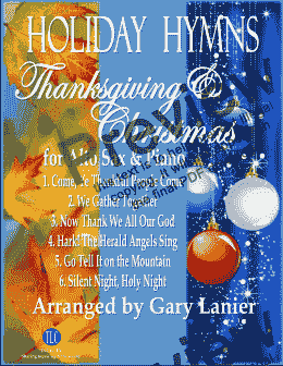 page one of HOLIDAY HYMNS, THANKSGIVING & CHRISTMAS for Alto Sax & Piano (Score & Parts included)